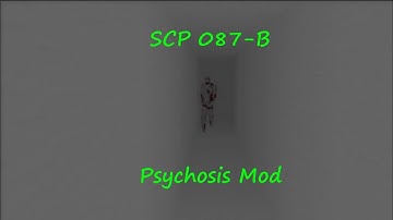 SCP 087-B (Psychosis Mod)