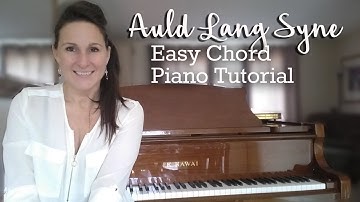 How to Play Auld Lang Syne - Easy Chord Piano Tutorial
