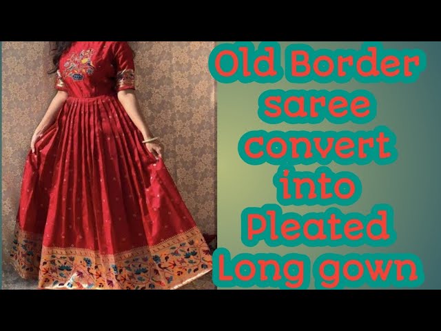 Convert your old saree into a beautiful gown styles - Simple Craft Ideas | Long  gown design, Long dress design, Indian gowns dresses