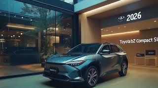 Toyota bZ Compact SUV 2026 | Design, Tech &amp; EV Performance