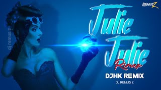 Julie Julie (Tapori Dance Mix) Dj HK Remix × DJ's mumbai