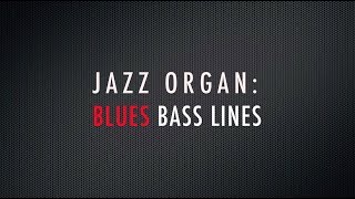 blues walking bass lines jazz organ workout