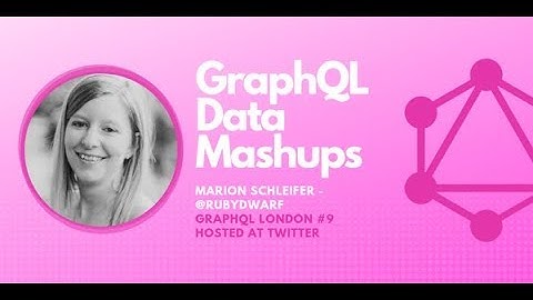 Marion Schleifer - GraphQL London #9