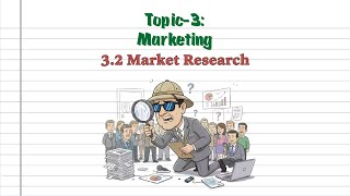 IGCSE Business 3.2 Market Research