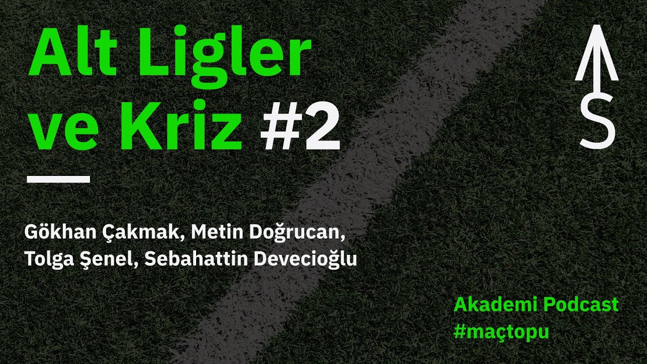 Maç Topu — Alt Ligler ve Kriz — 2. Bölüm: Tolga Şenel, Sebahattin Devecioğlu