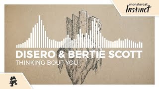 Miniatura del video "Disero & Bertie Scott - Thinking Bout You [Monstercat Release]"