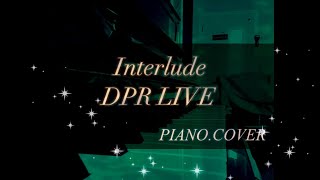 Interlude - DPR LIVE 피아노 커버 [라페] Piano.Cover