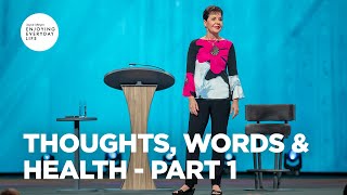 Thoughts, Words & Health  Pt 1 | Joyce Meyer | Enjoying Everyday Life