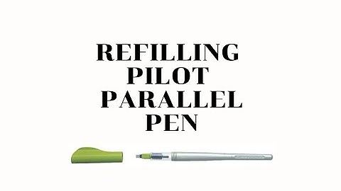 How to Refill Pilot Parallel Pen? Step by Step Process Video