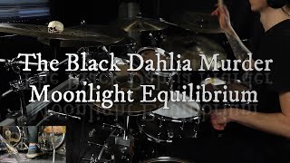 Download Lagu The Black Dahlia Murder - Moonlight Equilibrium (drum cover) MP3