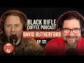 Black Rifle Coffee Podcast: Ep 121 David Rutherford