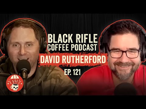 Black Rifle Coffee Podcast: Ep 121 David Rutherford 