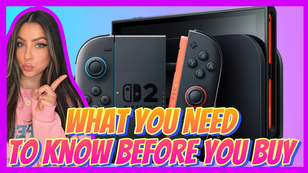 Watch This Before You Pre-Order The Nintendo Switch 2 - YouTube