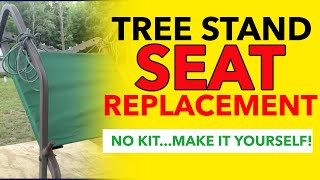 How to replace a damaged tree stand seat