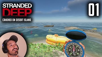 Surviving on a desert Island alone!! | Stranded Deep - Part 01