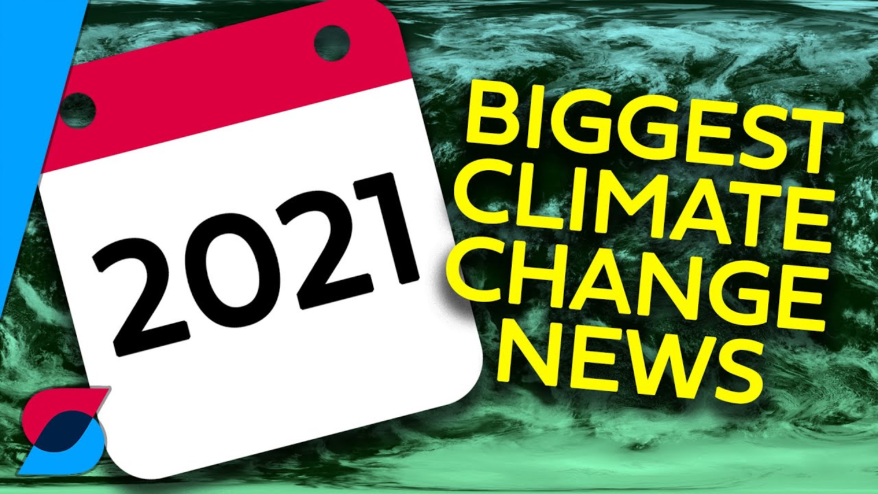 Five Climate things to watch out for in 2021