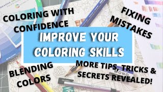 Improve Your Coloring Skills | MORE Tips, Tricks, and SECRETS REVEALED for Beginners | PART 3