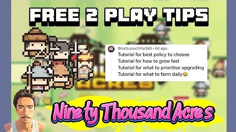 ▶️ *5mins Beginner Guide for F2P Players* | not walkthrough | Ninety Thousand Acres 👍