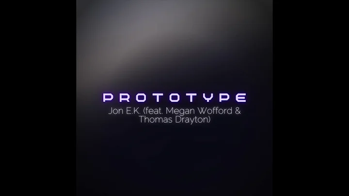 Prototype (feat. Megan Wofford & Thomas Drayton)