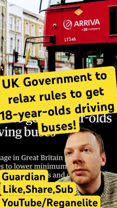 uk-government-to-relax-rules-to-get-18-year-old-driving-buses-news