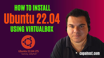 How to install Ubuntu 22.04 LTS using VirtualBox
