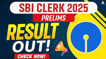 SBI Clerk Result 2025 | SBI Clerk Prelims Result 2025 Out | Cut Off, Scorecard & Next Stage 🔥Details