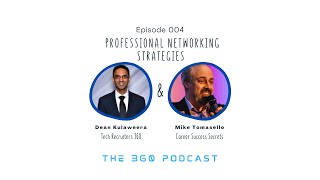 Episode 004: Professional Networking Tips with Mike Tomasello