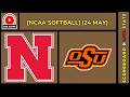 🔴 Nebraska vs Oklahoma State | NCAA College Softball May 24, 2026 Live SCOREBOARD