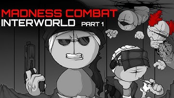 Madness Combat: INTERWORLD pt1