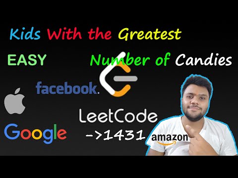 Kids With the Greatest Number of Candies | LEETCODE - 1431 | Easy solution