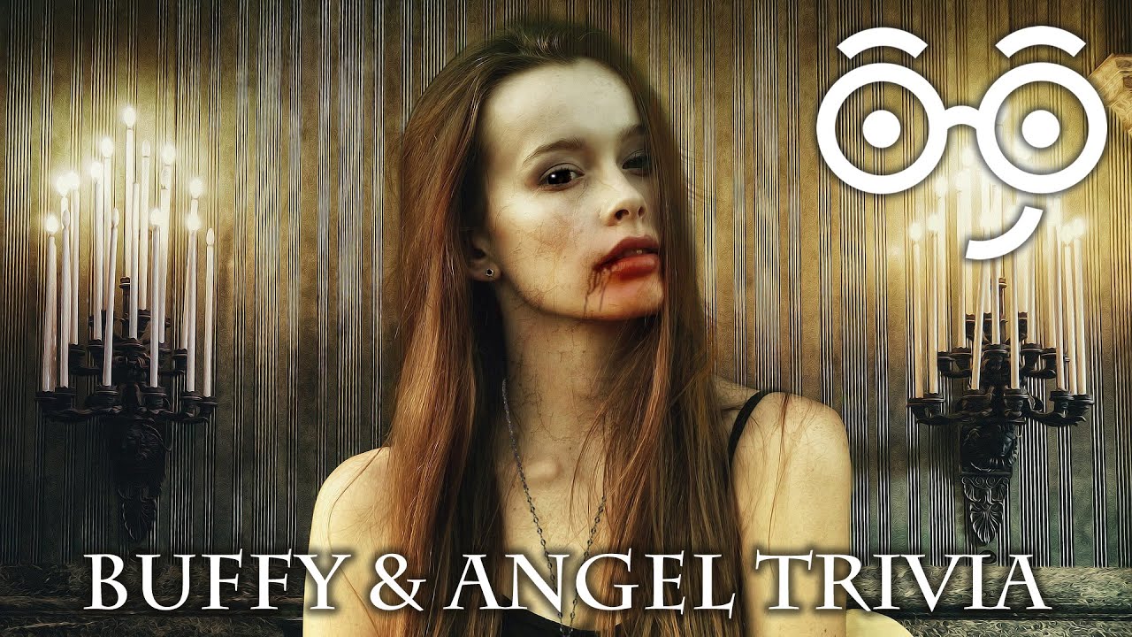 Episode 63 - Buffy the Vampire Slayer & Angel Trivia