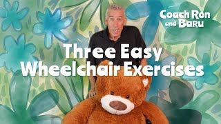 Three Easy Wheelchair Exercises