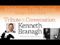 Tribute &amp; Conversation with Kenneth Branagh | MFF 2021