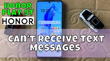 How to Fix If Honor play 9T Can’t Receive Text Messages