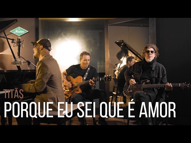 TITAS - PORQUE EU SEI QUE � AMOR