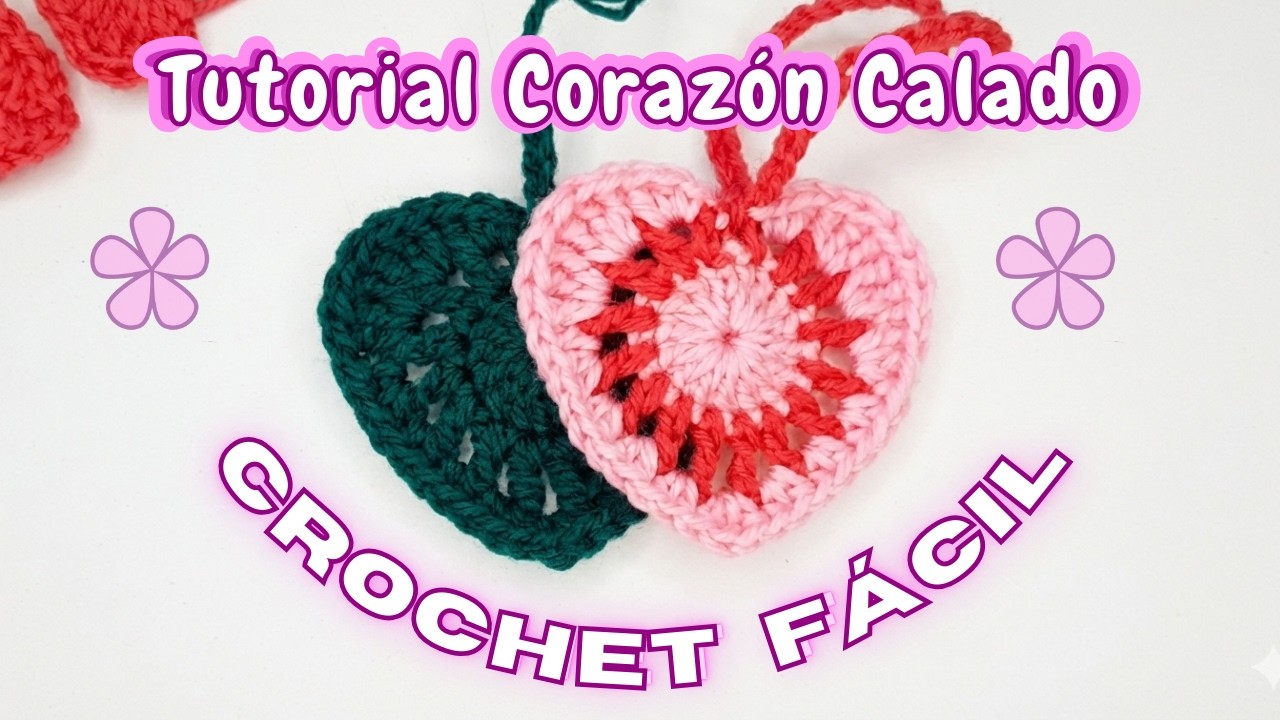 Cómo tejer un corazón calado a crochet | Tutorial fácil paso a paso | Crochet para San Valentín _C03