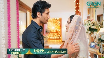 Main Zameen Tu Aasmaan Episode 32 Promo | Tomorrow 8:00 PM | Feroze Khan - Hiba Bukhari | Green TV