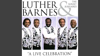 Video thumbnail of "Luther Barnes - Stop By Here"