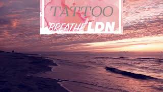 Breathe LDN - Tattoo (Acoustic Part 2)