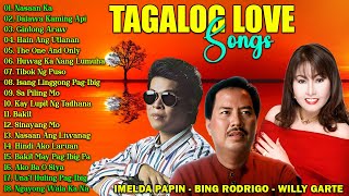Willy Garte, Imelda Papin, Bing Rodrigo, Greatest Hits Nonstop - Opm Tagalog Love Songs Of All Time screenshot 3