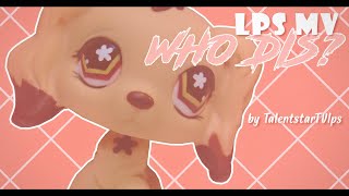 Lps Who Dis Edit