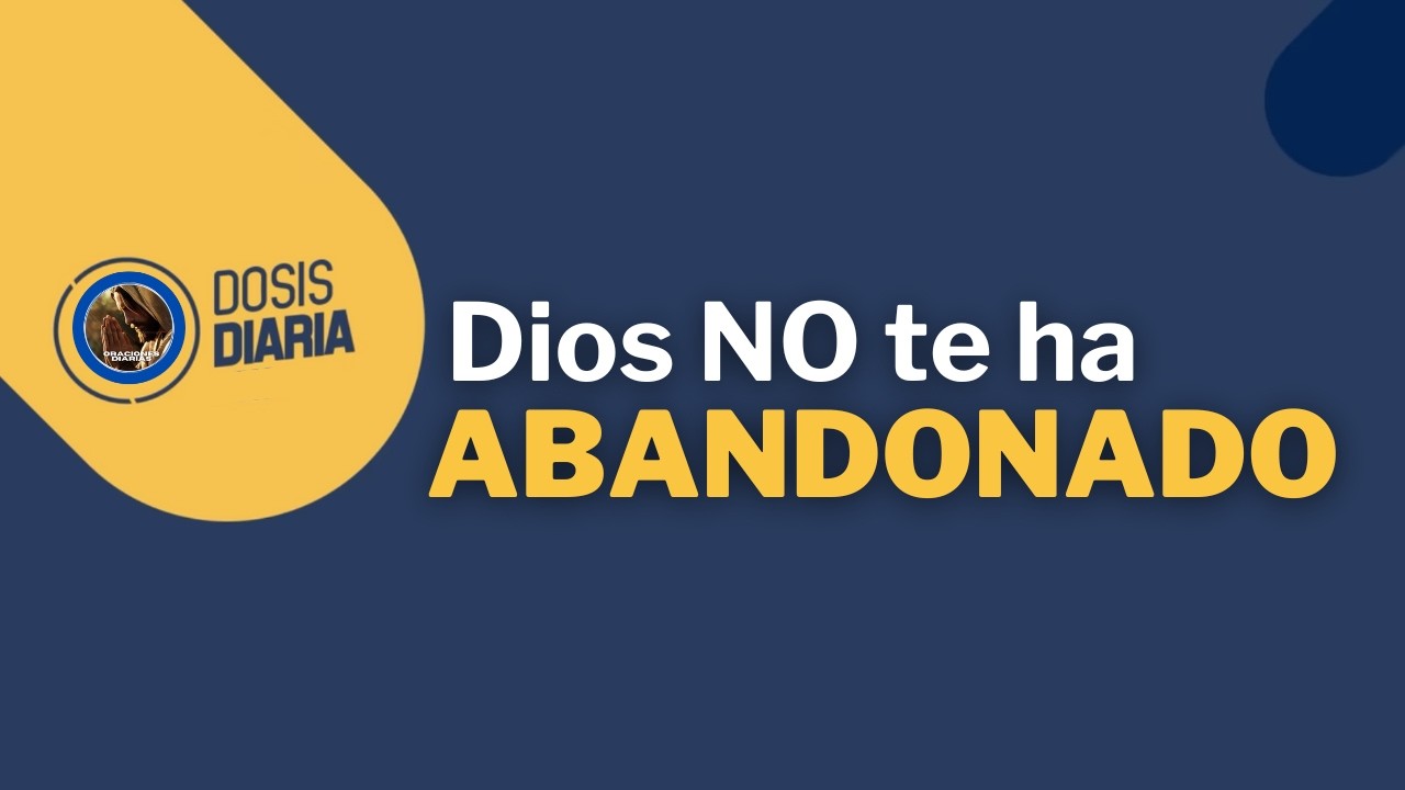 Dosis Diaria Roka - Dios no te ha abandonado.