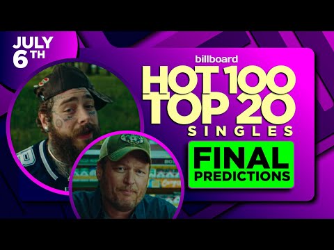 Video - FINAL PREDICTIONS Billboard Hot 100, Top 20 Singles July
