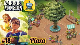 Merge Mansion Story :  Plaza #18