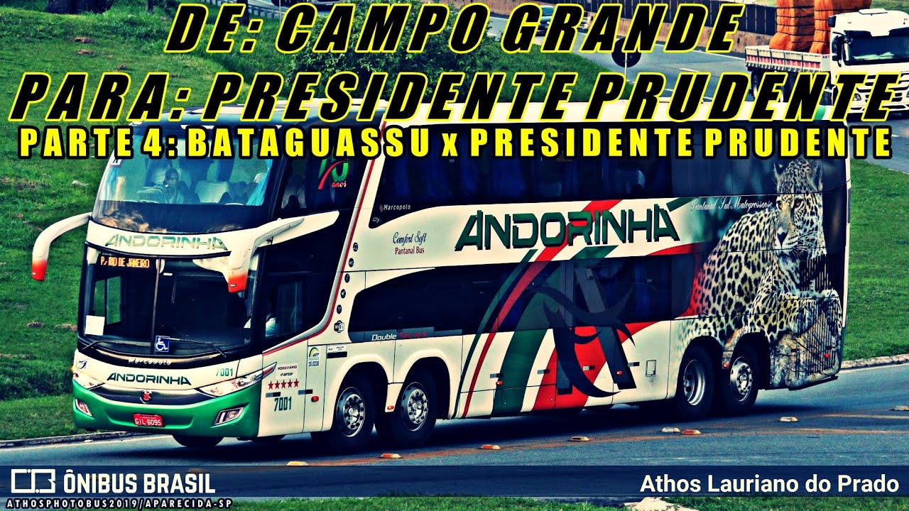 ANDORINHA | Campo Grande x Presidente Prudente | Parte 4 (Bataguassu ...