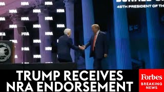 WATCH: Trump Receives 2024 Presidential Endorsement Of The NRA