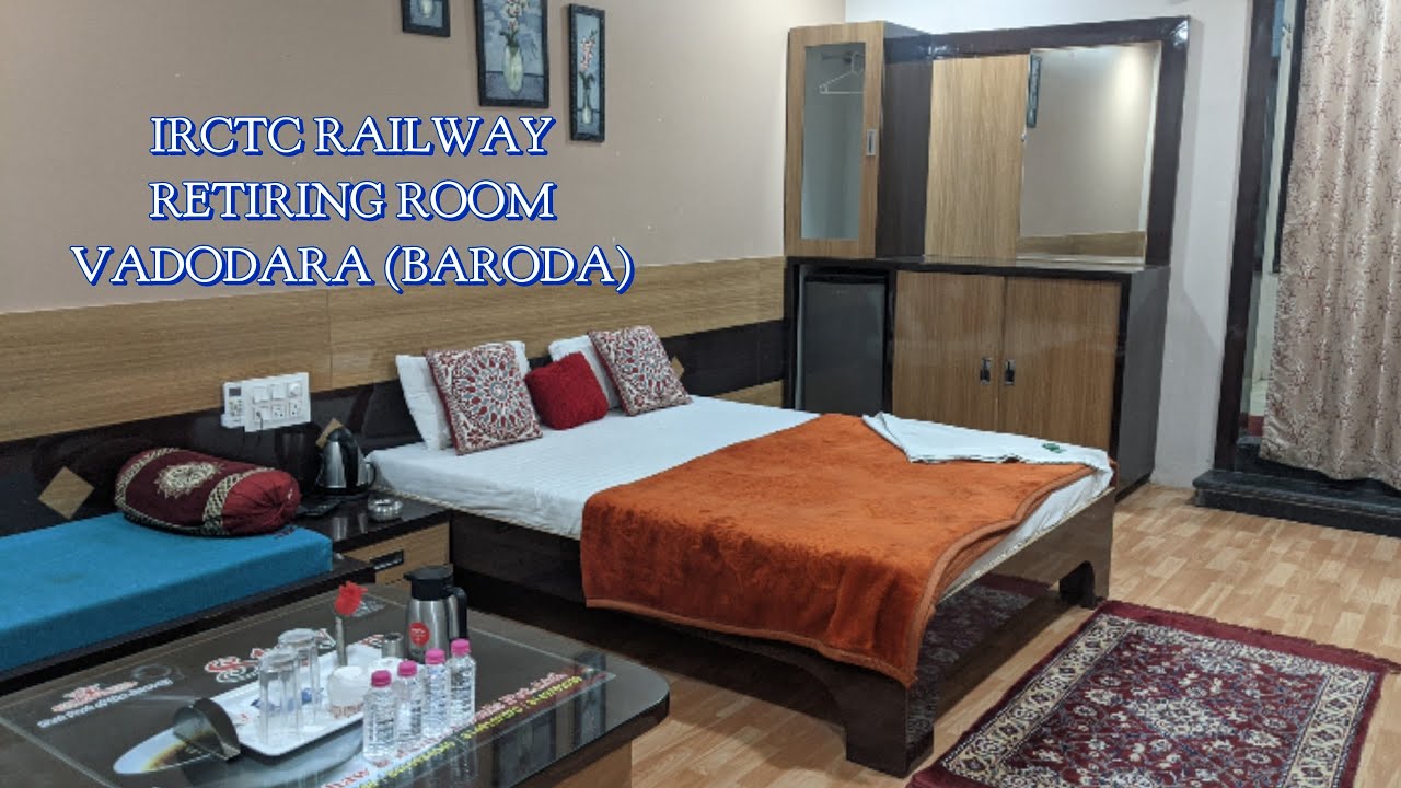 IRCTC Retiring Room Vadodara Baroda Station Hotel Vadodara Train