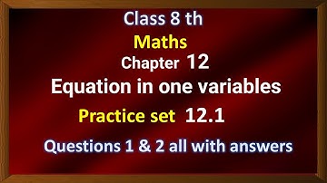 Class 8th Math Chapter 12 Practice Set 12.1 Equation in one variables