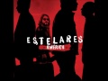 Estelares - Un dia perfecto (AUDIO)