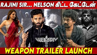 Superstar Rajinikanth 🔥🔥 Nelson சொன்னாரு Vasanth Ravi Speech at Weapon Trailer Launch | Tanya Hope